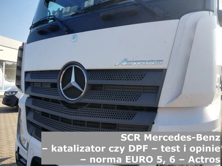 Pojazd ciężarowy marki Mercedes-Benz wyposażony w DPF i SCR 