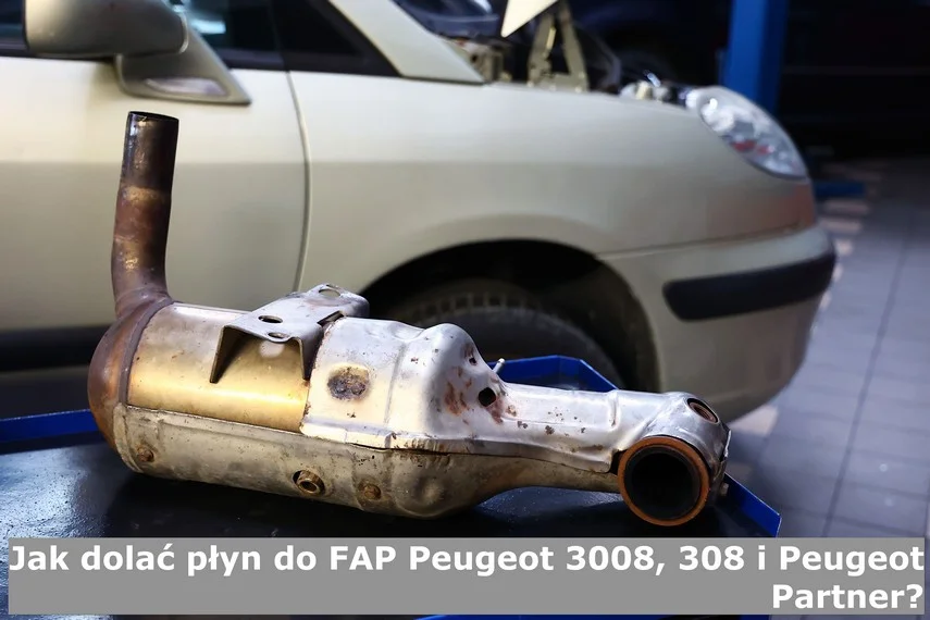 Jak dolać płyn do FAP Peugeot 3008, 308 i Peugeot Partner? 